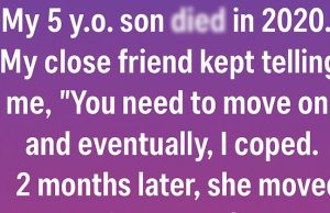 After My Son’s D.eath, My Friend Moved Away. What I Discovered Later Broke Me Again