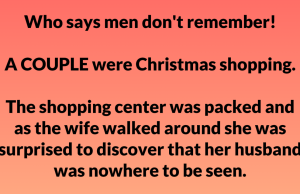Who says men don’t remember!