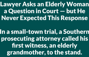 Why You Should Never Ask Grandma If She Knows You